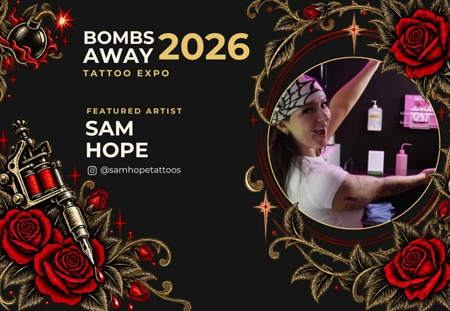 Sam Hope — Featured Artist, Bombs Away Tattoo Expo 2026
